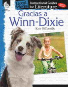 Great Works Literature Guides: Gracias a Winn-Dixie - Great Works Literature Guide: Because of Winn-Dixie