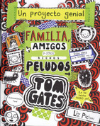Tom Gates, un project genial: Familia, amigos y otros bichos peludos - Tom Gates, My School Proyect: Family, Friends and Furry Creatures