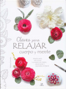Claves para relajar cuerpo y mente - Tips for Relaxing Your Body and Your Mind