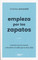 Empieza por los zapatos - Start with Your Shoes