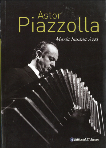 Astor Piazzola - Astor Piazzola