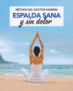 Espalda sana y sin dolor - Healthy, Pain-Free Back