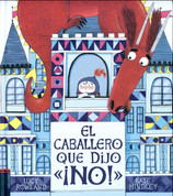 El caballero que dijo ¡no! - The Knight Who Said No