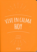 Vive en calma hoy - How to Be Calm