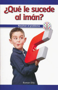 ¿Qué le sucede al imán? Resolver el problema - What's Wrong with the Magnet?: Fixing a Problem