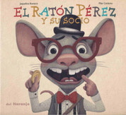 El Ratón Pérez y su socio - The Tooth Mouse and His Partner
