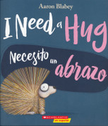 I Need a Hug/Necesito un abrazo