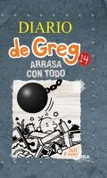 Diario de Greg 14. Arrasa con todo - Diary of a Wimpy Kid 14: Wrecking Ball