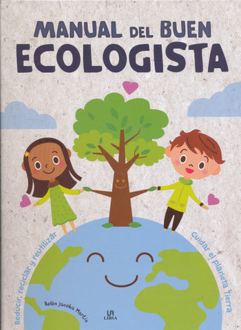 Manual del buen ecologista - Guide for a Good Ecologist