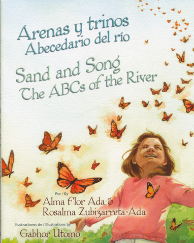 Arenas y trinos: Abecedario del río/Sand and Song: The ABCs of the River