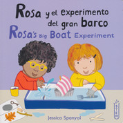 Rosa y el experimento del gran barco/Rosa's Big Boat Experiment