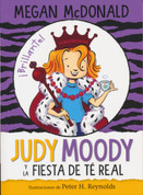 Judy Moody y la fiesta de té real - Judy Moody and the Right Royal Tea Party