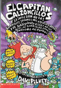 El Capitán Calzoncillos y la invasión horribles señoras del espacio sideral - Captain Underpants and the Invasion of the Incredibly Naughty Cafeteria Ladies from Outer Space