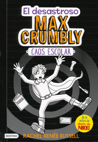 El desastroso Max Crumbly #2: Caos escolar - The Misadventures of Max Crumbly 2: Middle School Mayhem
