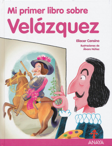 Mi primer libro sobre Velázquez - My First Book About Velazquez