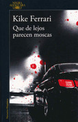 Que de lejos parecen moscas - They Look Like Flies from Afar