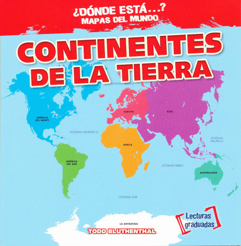 Continentes de la Tierra - Earth's Continents