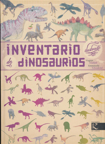 Inventario ilustrado de dinosaurios - Illustrated Catalog of Dinosaurs