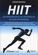 HIIT Entrenamiento de intervalos de alta intensidad - HIIT High-Intensity Internval Training