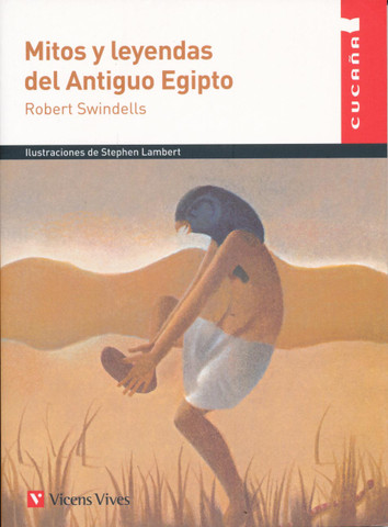 Mitos y leyendas del Antiguo Egipto - The Orchard Book of Stories from Ancient Egypt