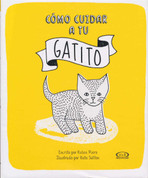 Cómo cuidar a tu gatito - How to Look After Your Kitten
