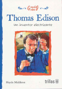 Thomas Edison - Thomas Edison: The Wizard Inventor