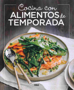 Cocina con alimentos de temporada - Cooking with Seasonal Ingredients