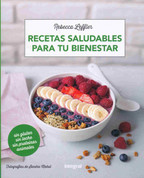 Recetas saludables para tu bienestar - Healthy Recipes for Your Wellbeing