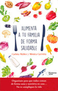 Alimenta a tu familia de forma saludable - Feed Your Family Well