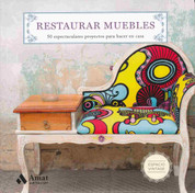 Restaurar muebles - Restoring Furniture