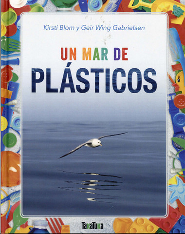 Un mar de plásticos - A Sea of Plastic