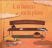 Un banco en la plaza - A Bench in the Plaza