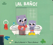 ¡Al baño! - Bathtime!