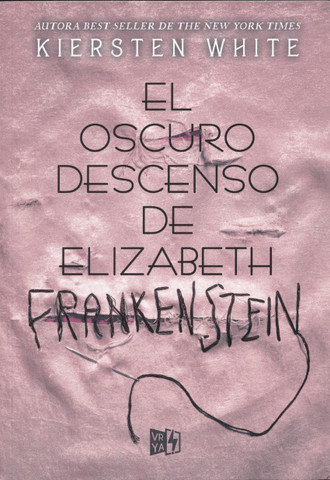El oscuro descenso de Elizabeth Frankenstein - The Dark Descent of Elizabeth Frankenstein