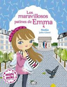 Los maravillosos patines de Emma - Emma's Marvelous Skates