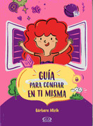 Guía para confiar en ti misma - Confidence Guide