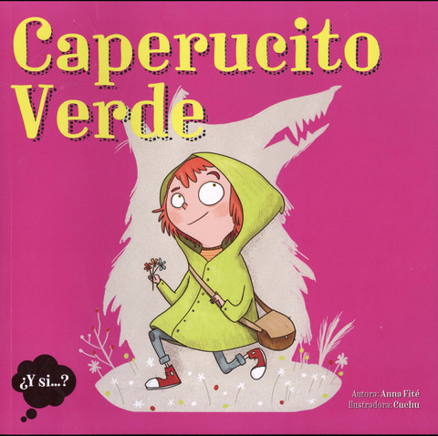 Caperucito Verde - Little Green Riding Hood