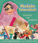 Malala Yousafzai: Guerrera con palabras - Malala Yousafzai: Warrior with Words