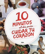 10 minutos al día para cuidar tu corazón - 10 Minutes Daily For Heart Health