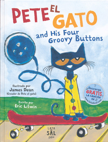 Pete el gato and His Four Groovy Buttons - Pete the Cat and His Four Groovy Buttons