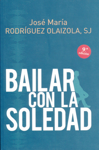 Bailar con la soledad - Dancing with Loneliness