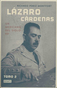 Lázaro Cárdenas Tomo 2 - Lazaro Cardenas Volume 2