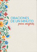 Oraciones de un minuto para mujeres - One-Minute Prayers for Women