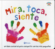 Mira, toca, siente - See, Touch, Feel