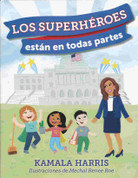 Los superhéroes están en todas partes - Superheroes Are Everywhere