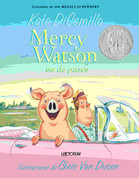 Mercy Watson va de paseo - Mercy Watson Goes For a Ride