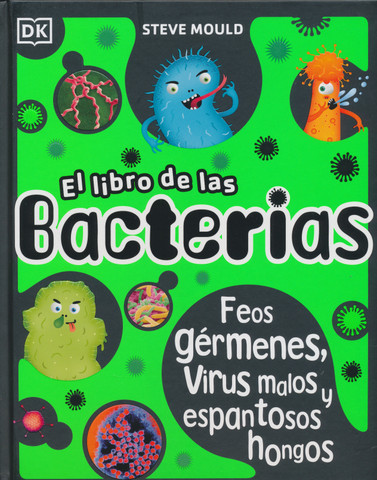 El libro de las bacterias - The Bacteria Book