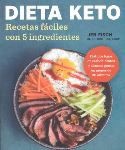 Dieta Keto - The Easy 5-Ingredient Ketogenic Diet Cookbook