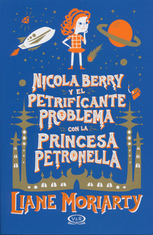 Nicola Berry y el petrificante problema con la princesa Petronella - Nicola Berry and the Petrifying Problem with Princess Petronella