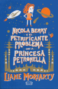 Nicola Berry y el petrificante problema con la princesa Petronella - Nicola Berry and the Petrifying Problem with Princess Petronella